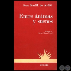 ENTRE ÁNIMAS Y SUEÑOS - Autora: SARA KARLIK DE ARDITI - Año 1987